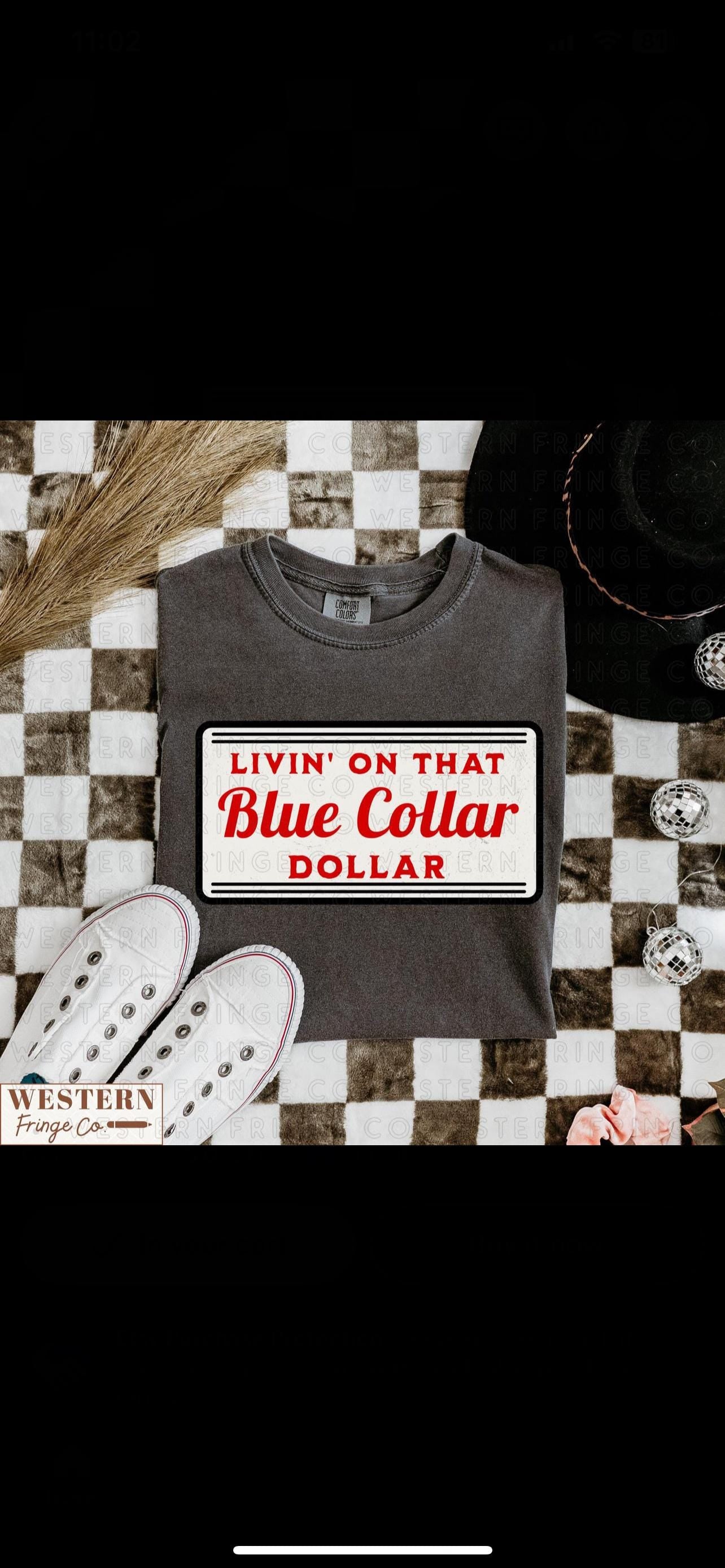 Blue collar dollar tee