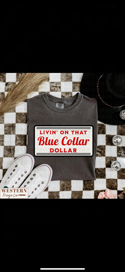 Blue collar dollar tee