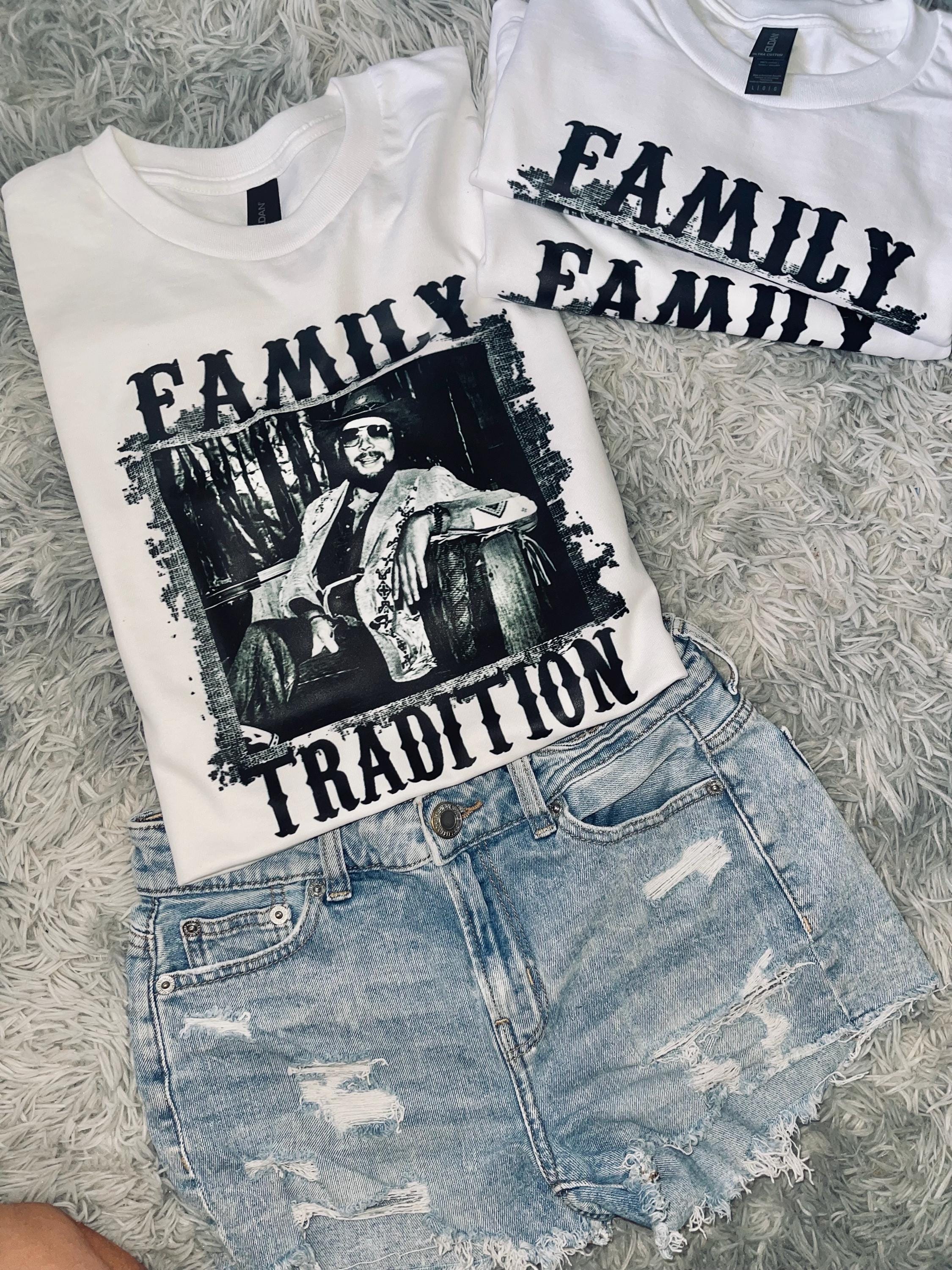 Family tradition Hank jr tee shirt