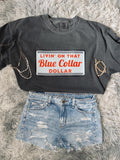 Blue collar dollar tee