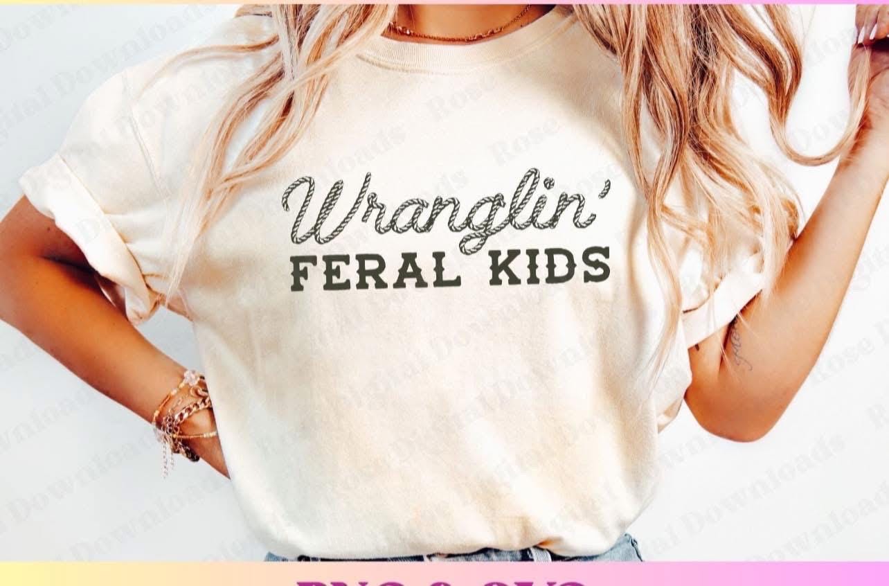 Wrangling feral kids tee shirt